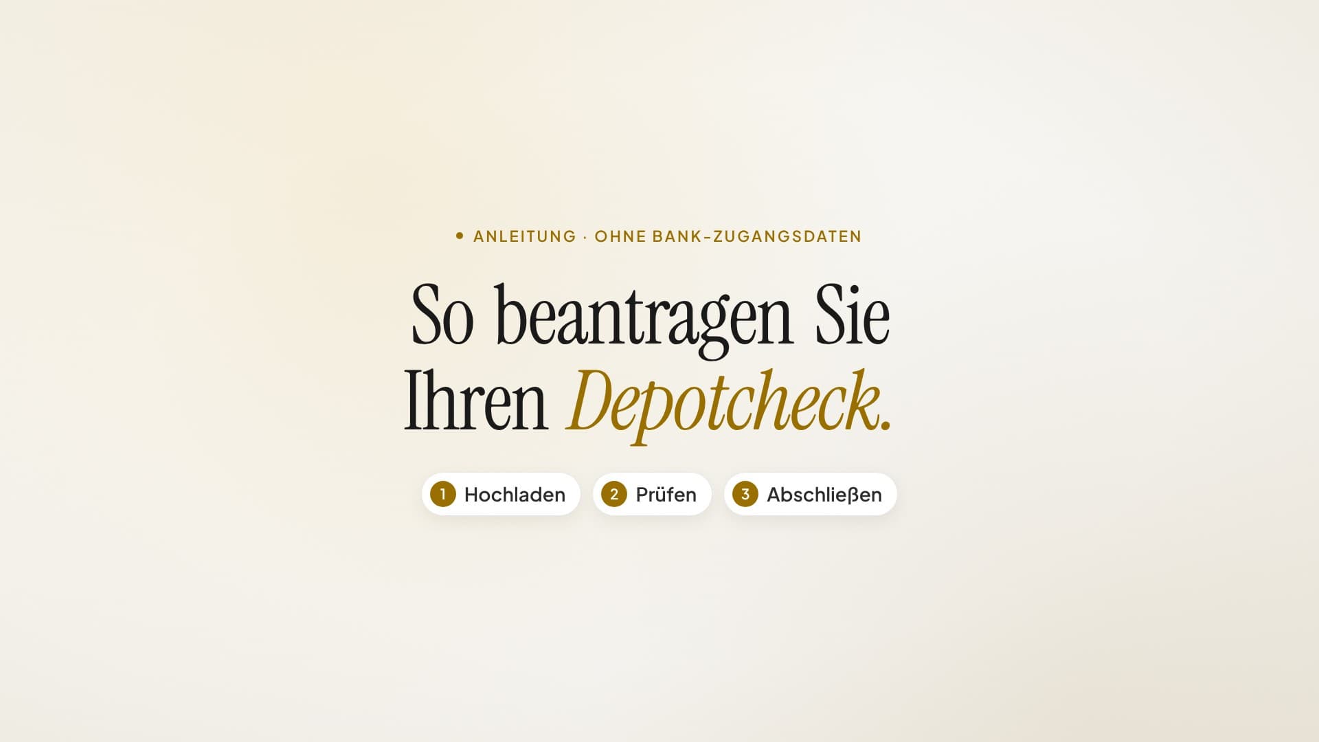 Video-Anleitung in drei Schritten: Depotauszug hochladen, erkannte Positionen prüfen und ergänzen, Depotcheck bestellen und bezahlen.